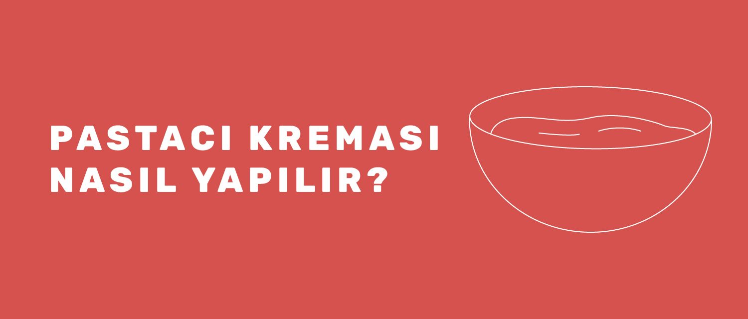 Pastacı Kreması Nasıl Yapılır?
