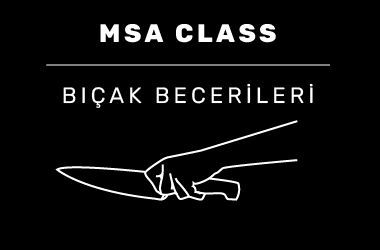 MSA Class Bıçak Becerileri