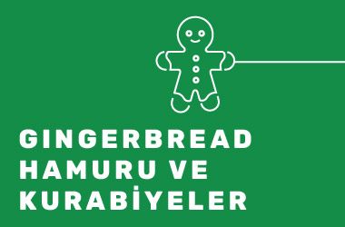 Gingerbread hamuru ve kurabiyeler